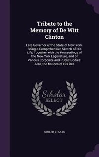 Couverture_Tribute to the Memory of De Witt Clinton