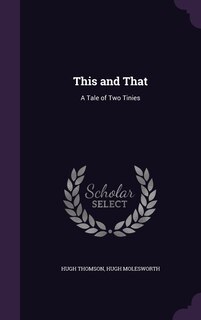 This and That: A Tale of Two Tinies