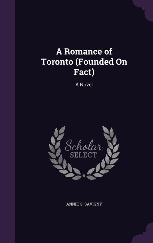 Couverture_A Romance of Toronto (Founded On Fact)