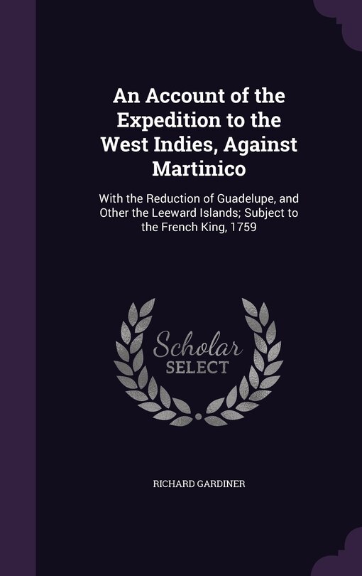 Front cover_An Account of the Expedition to the West Indies, Against Martinico