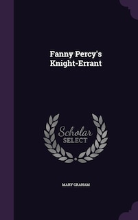 Front cover_Fanny Percy's Knight-Errant
