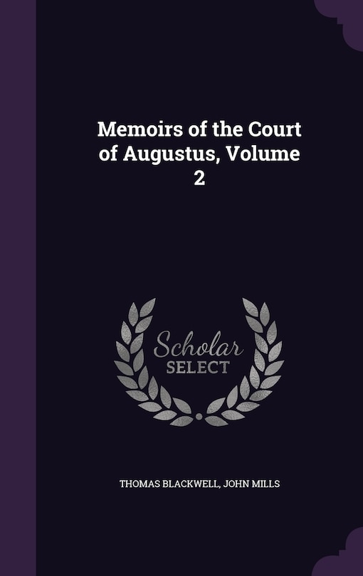 Front cover_Memoirs of the Court of Augustus, Volume 2