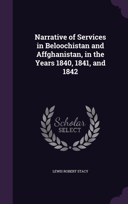 Couverture_Narrative of Services in Beloochistan and Affghanistan, in the Years 1840, 1841, and 1842