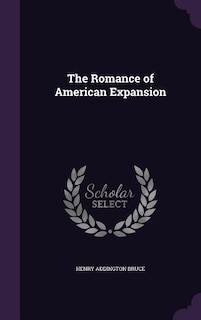 The Romance of American Expansion