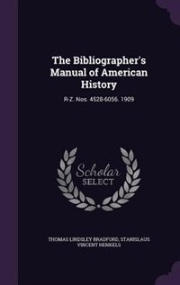 Front cover_The Bibliographer's Manual of American History