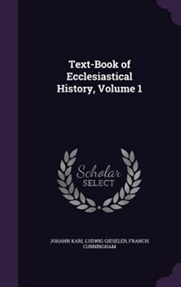 Text-Book of Ecclesiastical History, Volume 1