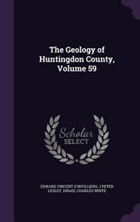 Couverture_The Geology of Huntingdon County, Volume 59
