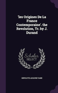 Front cover_'les Origines De La France Contemporaine'. the Revolution, Tr. by J. Durand