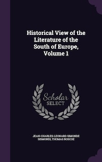 Historical View of the Literature of the South of Europe, Volume 1