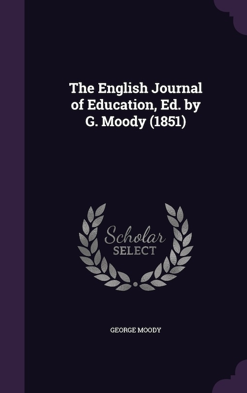 Front cover_The English Journal of Education, Ed. by G. Moody (1851)