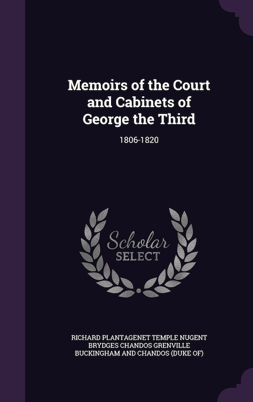 Couverture_Memoirs of the Court and Cabinets of George the Third