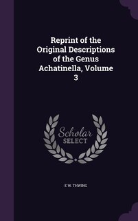 Couverture_Reprint of the Original Descriptions of the Genus Achatinella, Volume 3