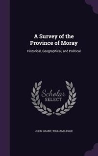 Front cover_A Survey of the Province of Moray
