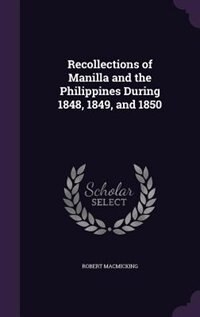Couverture_Recollections of Manilla and the Philippines During 1848, 1849, and 1850
