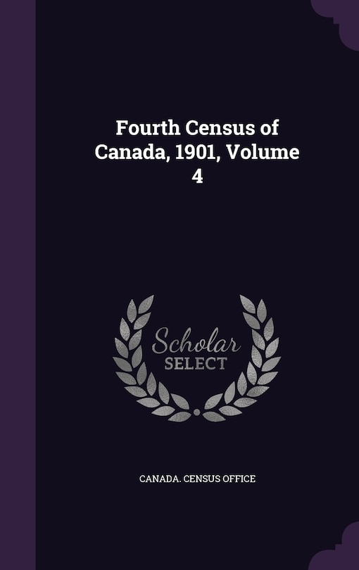 Front cover_Fourth Census of Canada, 1901, Volume 4
