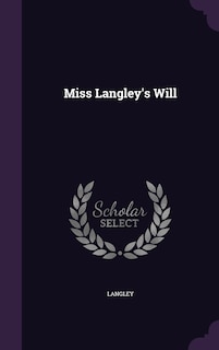 Front cover_Miss Langley's Will