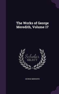 Couverture_The Works of George Meredith, Volume 17