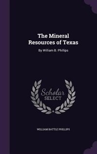 Couverture_The Mineral Resources of Texas