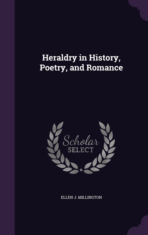 Couverture_Heraldry in History, Poetry, and Romance