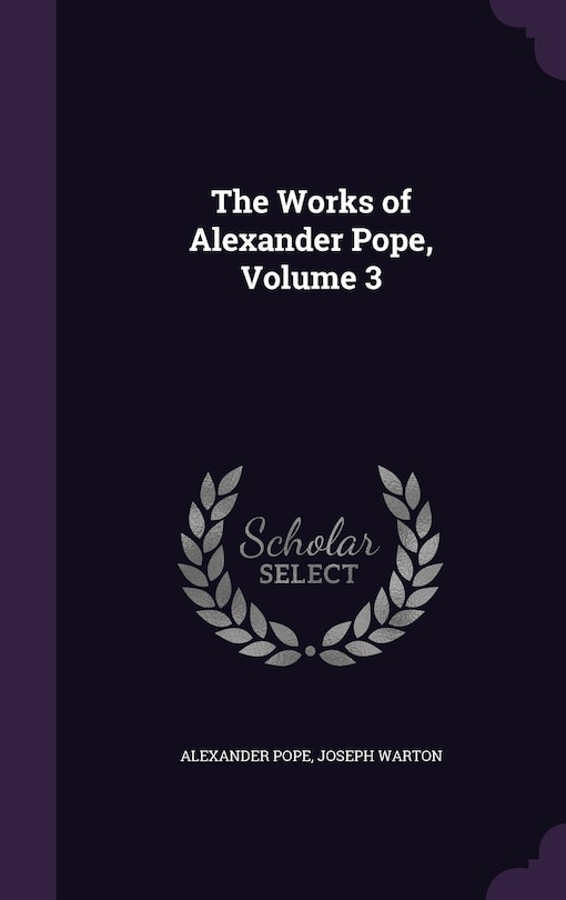 Front cover_The Works of Alexander Pope, Volume 3