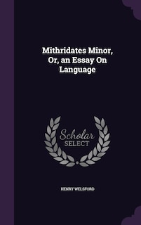 Couverture_Mithridates Minor, Or, an Essay On Language