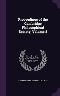 Couverture_Proceedings of the Cambridge Philosophical Society, Volume 8
