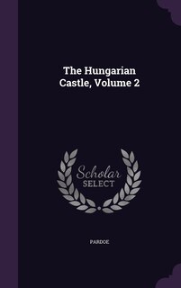Front cover_The Hungarian Castle, Volume 2