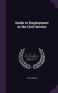 Front cover_Guide to Employment in the Civil Service