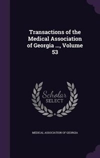 Front cover_Transactions of the Medical Association of Georgia ..., Volume 53