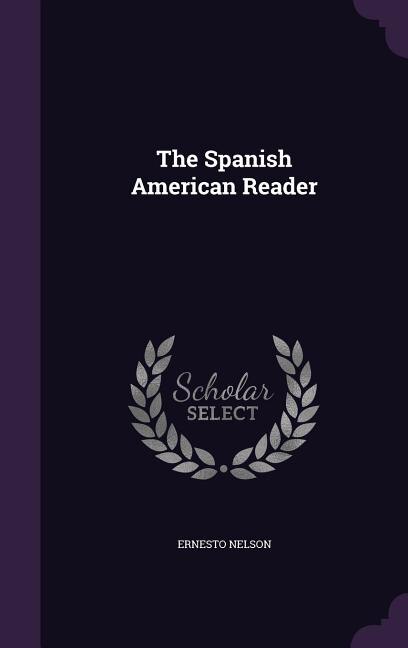 Front cover_The Spanish American Reader