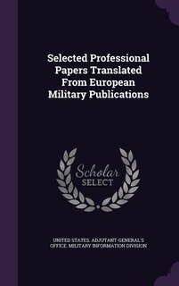 Front cover_Selected Professional Papers Translated From European Military Publications