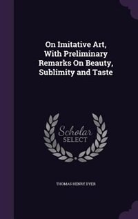 Front cover_On Imitative Art, With Preliminary Remarks On Beauty, Sublimity and Taste