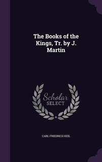 Couverture_The Books of the Kings, Tr. by J. Martin