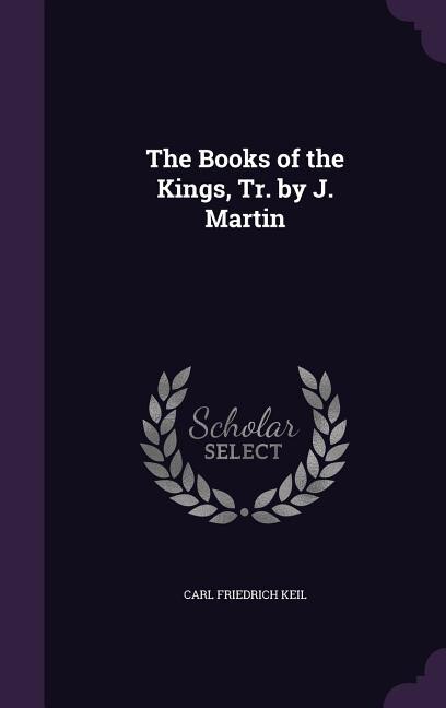 Couverture_The Books of the Kings, Tr. by J. Martin