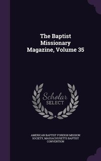 Couverture_The Baptist Missionary Magazine, Volume 35