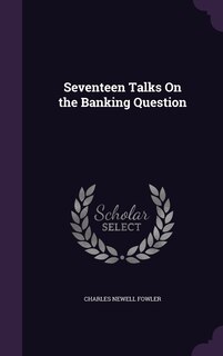 Couverture_Seventeen Talks On the Banking Question