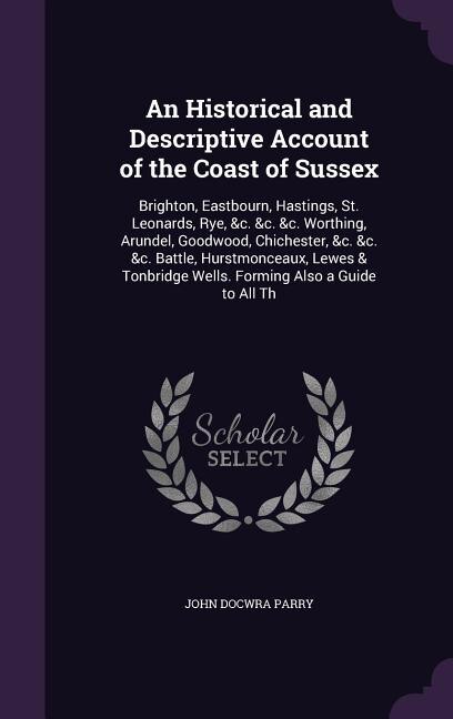 Couverture_An Historical and Descriptive Account of the Coast of Sussex