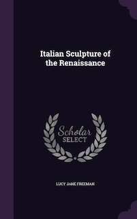 Italian Sculpture of the Renaissance