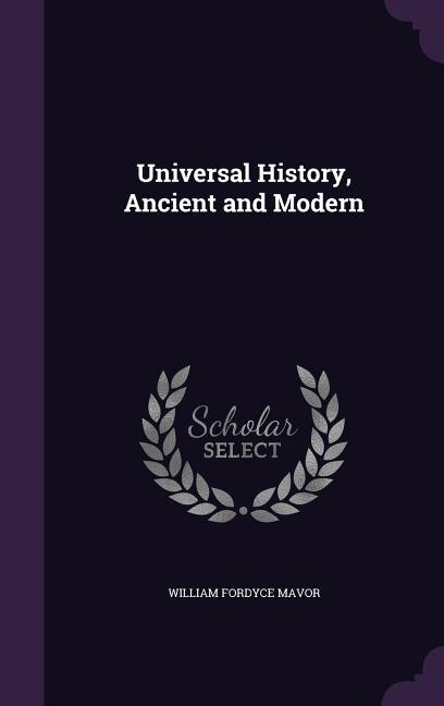 Universal History, Ancient and Modern