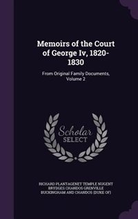 Couverture_Memoirs of the Court of George Iv, 1820-1830