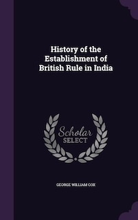 Front cover_History of the Establishment of British Rule in India