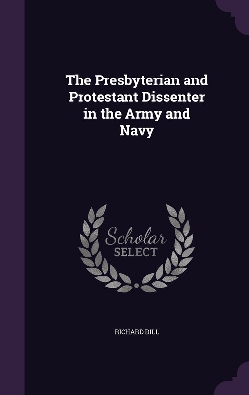 Front cover_The Presbyterian and Protestant Dissenter in the Army and Navy