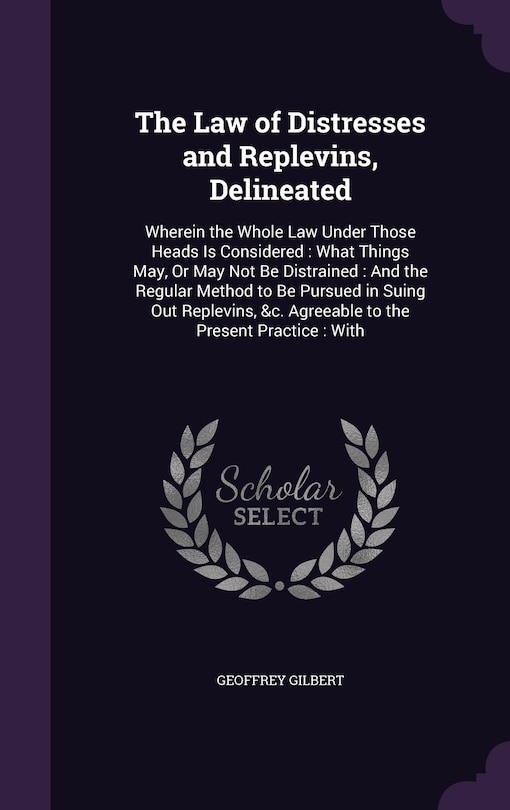 Front cover_The Law of Distresses and Replevins, Delineated