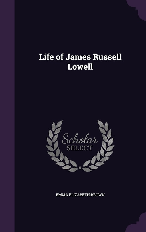 Couverture_Life of James Russell Lowell