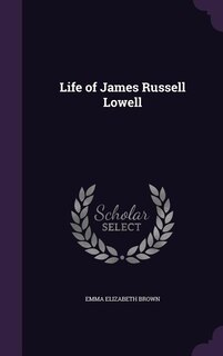 Front cover_Life of James Russell Lowell