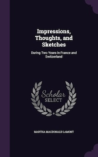 Front cover_Impressions, Thoughts, and Sketches