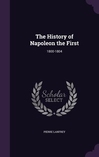 Couverture_The History of Napoleon the First