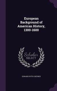 Couverture_European Background of American History, 1300-1600