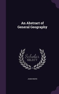 Front cover_An Abstract of General Geography