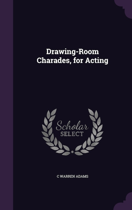 Couverture_Drawing-Room Charades, for Acting